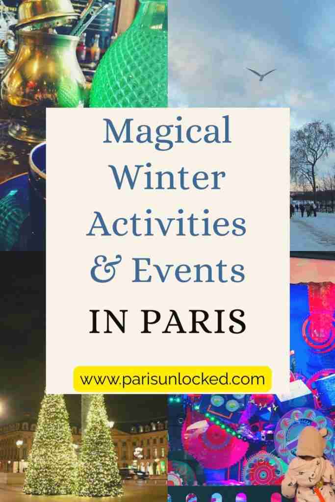 Magical things to do in Paris in winter/Pinterest pin by Paris Unlocked