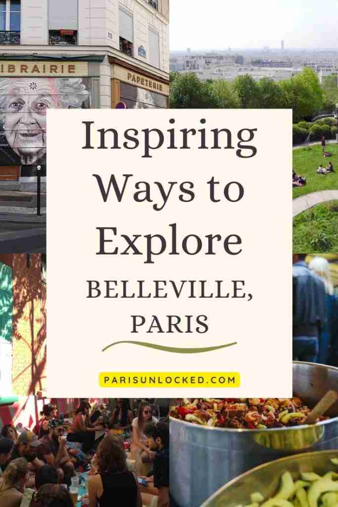 Inspiring ways to explore Belleville, an arty Paris neighborhood /Pinterest image by Paris Unlocked