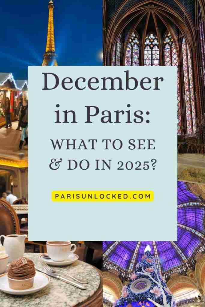 December in Paris: What to see and do in 2025? A Pinterest pin by Paris Unlocked