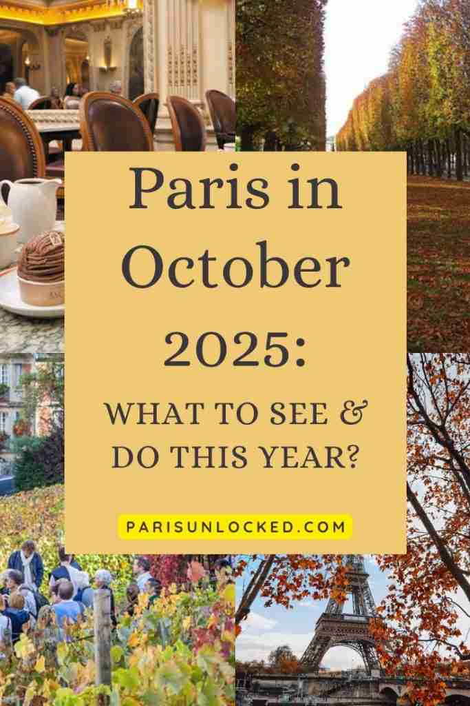 October guide to Paris, France: What to see and do? Image for Pinterest by Paris Unlocked 