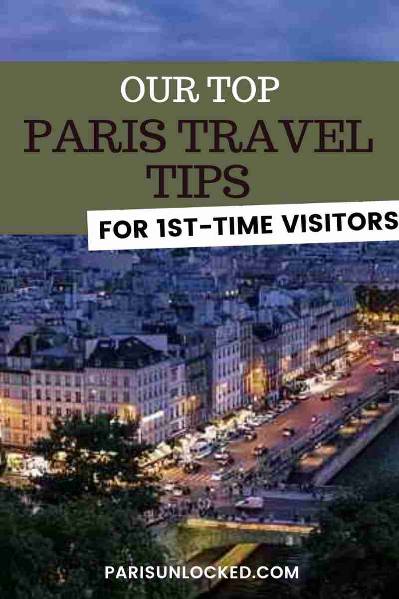 Read our top Paris travel tips, from choosing lodgings & deciding when to book to saving money on your trip.