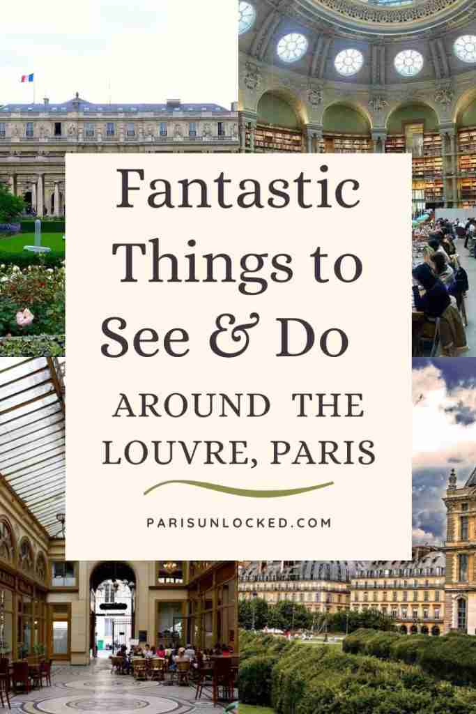 What to see and do around the Louvre Museum? Read our full travel tips. Pinterest image by Paris Unlocked